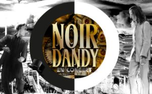 Lire la suite à propos de l’article JEU 29/03 – N.O.I.R./DANDY #concer&rsquo;tôt