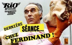 Lire la suite à propos de l’article SAM. 17/6 : Dernière séance… Chez Ferdinand !