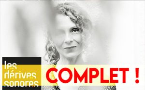 Lire la suite à propos de l’article JEU. 30/11 : les dérives sonores w/ SÉVERINE DAUCOURT